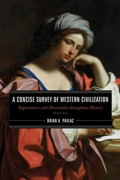 A Concise Survey of Western Civilization, Combined Edition: Supremacies and Diversities throughout History