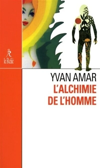 L' alchimie de l'homme: le premier homme