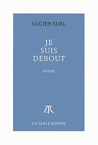 Je suis debout