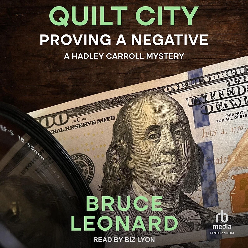 Quilt City: Proving A Negative: Hadley Carroll Mystery