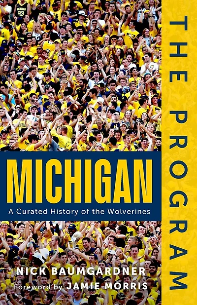 The Program: Michigan: A Curated History of the Wolverines