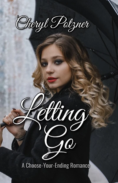 Letting Go / Holding On: A Choose-Your-Ending Romance