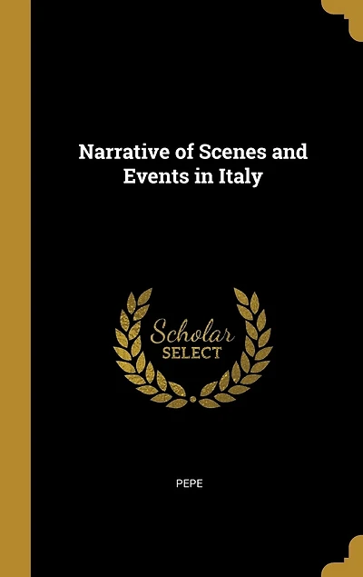 Narrative of Scenes and Events Italy