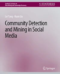 Community detection and mining in social media