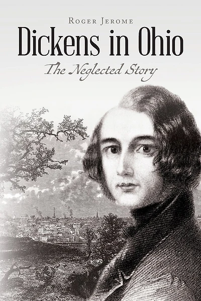 Dickens in Ohio: The Neglected Story