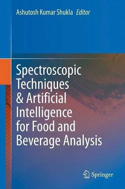 Spectroscopic Techniques and Artificial Intelligence for Food Beverage Analysis
