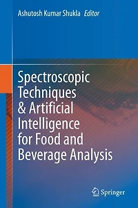 Spectroscopic Techniques and Artificial Intelligence for Food Beverage Analysis