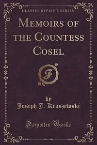 Memoirs of the Countess Cosel (Classic Reprint)