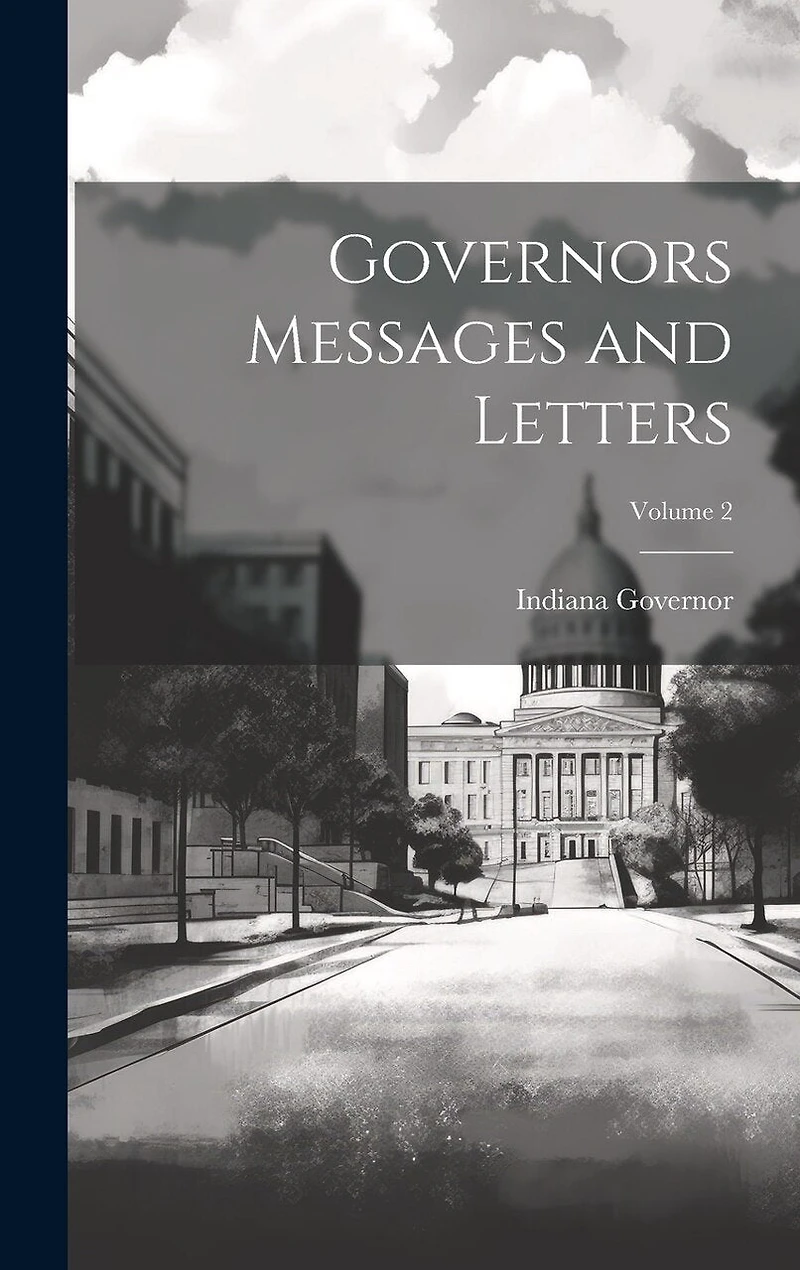 Governors Messages and Letters; Volume 2