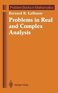 Problems Real and Complex Analysis