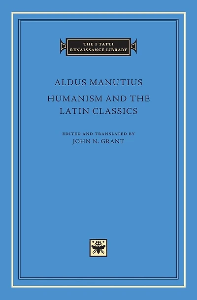 Humanism and the Latin Classics
