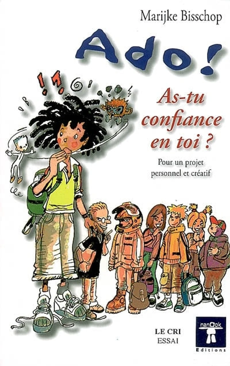 Ado ! As-tu confiance en toi ? : pour un projet personnel et créatif: pour un projet personnel et créatif
