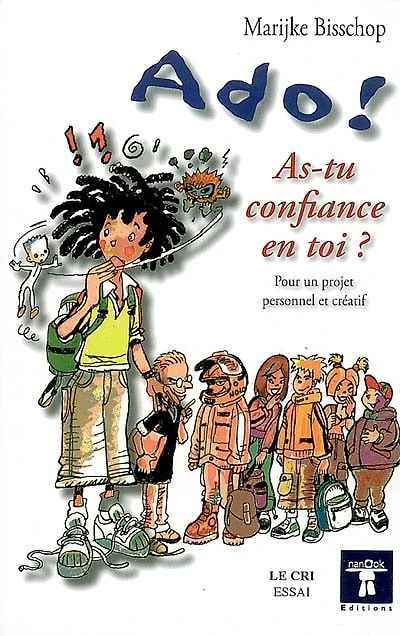 Ado ! As-tu confiance en toi ? : pour un projet personnel et créatif: pour un projet personnel et créatif