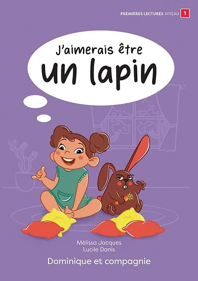 J’aimerais être un lapin: Niveau de lecture 1