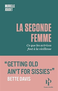 la seconde femme: ce que les actrices font à vieillesse