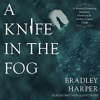 A Knife the Fog Lib/E: Mystery Featuring Margaret Harkness and Arthur Conan Doyle