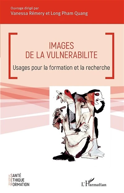 Images de la vulnérabilité: Usages pour la formation et la recherche