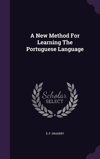 A New Method For Learning The Portuguese Language