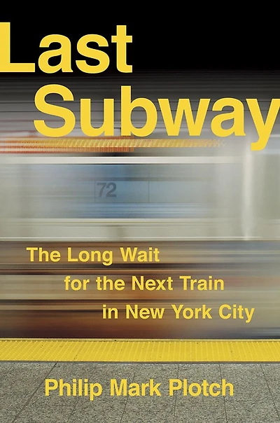 Last Subway: The Long Wait For Next Train New York City