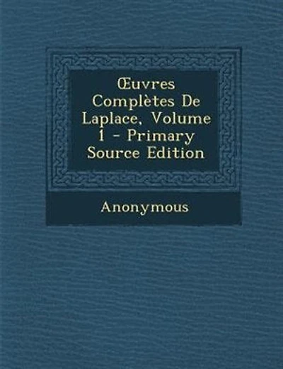 Ouvres ComplFtes De Laplace, Volume 1 - Primary Source Edition