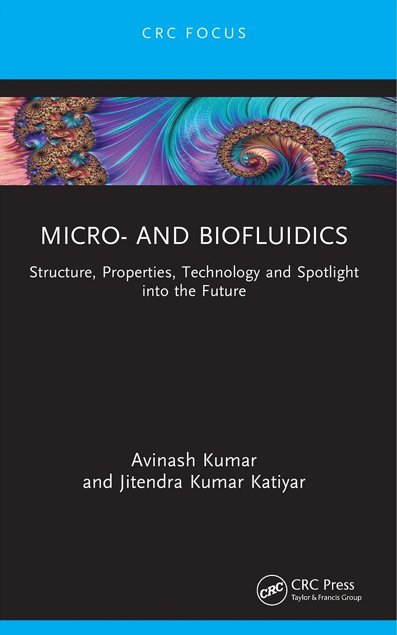Micro- and Biofluidics: Structure, Properties, Technology Spotlight into the Future