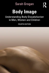 Body Image: Understanding Dissatisfaction Men, Women and Children