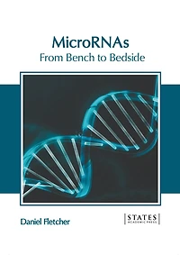 MicroRNAs: From Bench to Bedside