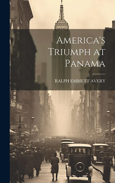 America's Triumph at Panama