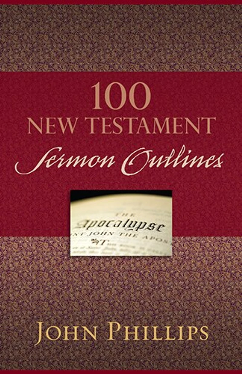 100 NEW TESTAMENT SERMON OUTLINES