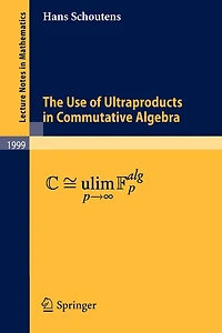 The Use of Ultraproducts in Commutative Algebra