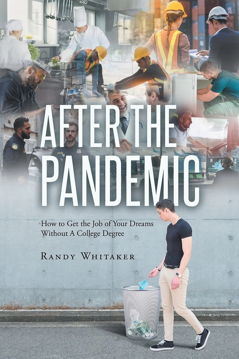 After the Pandemic: How to Get the Job of Your Dreams Without A College Degree