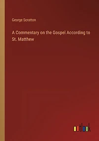 A Commentary on the Gospel According to St. Matthew