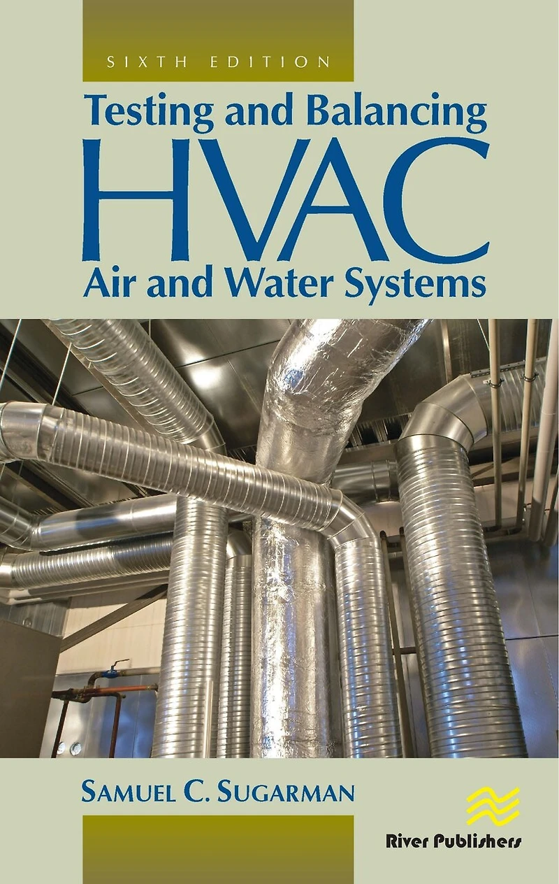 Testing and Balancing HVAC Air Water Systems