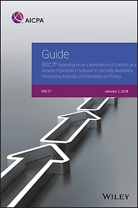 Guide: SOC 2 Reporting on an Examination of Controls at a Service Organization Relevant to Security, Avail