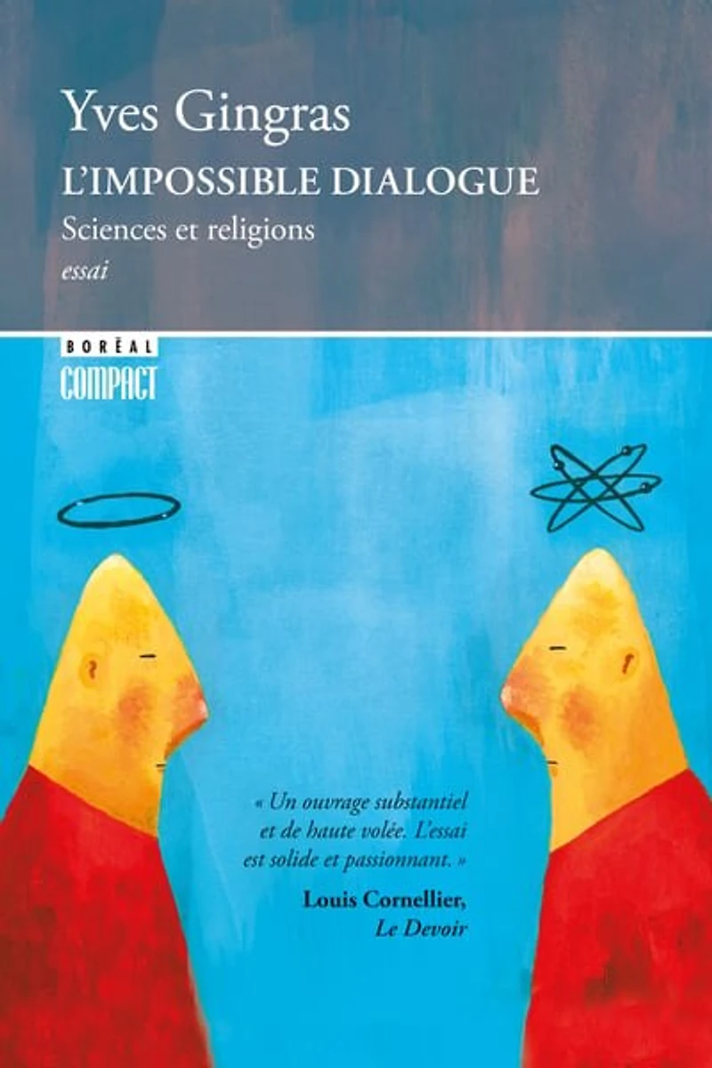 L' impossible dialogue: sciences et religions