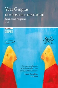L' impossible dialogue: sciences et religions