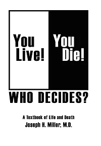 You Live! Die! Who Decides?: A Textbook of Life and Death