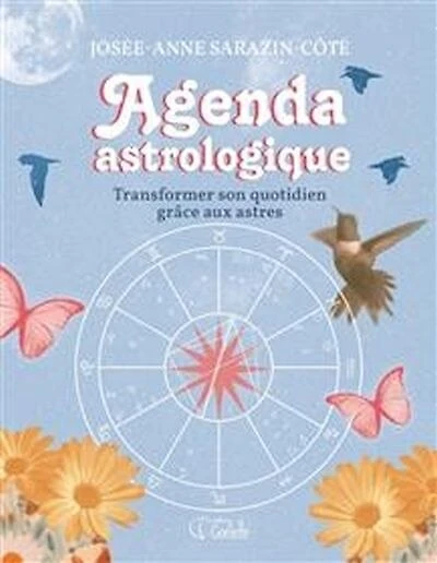 Agenda astrologique: transformer son quotidien grâce aux astres