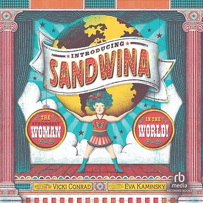 Introducing Sandwina: the Strongest Woman World!