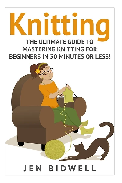 Knitting: Knitting For Beginners: How To Knit Like A Pro!