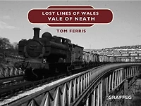 Lost Lines: Vale of Neath
