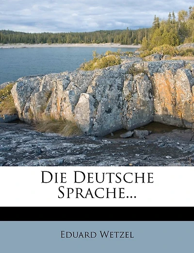 Die deutsche Sprache.