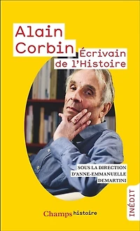 Alain Corbin: écrivain de l'histoire