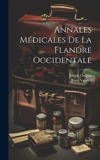 Annales Médicales De La Flandre Occidentale