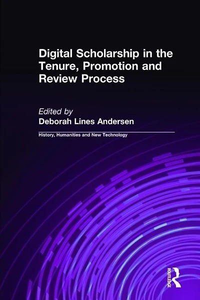 Digital Scholarship The Tenure, Promotion And Review Process