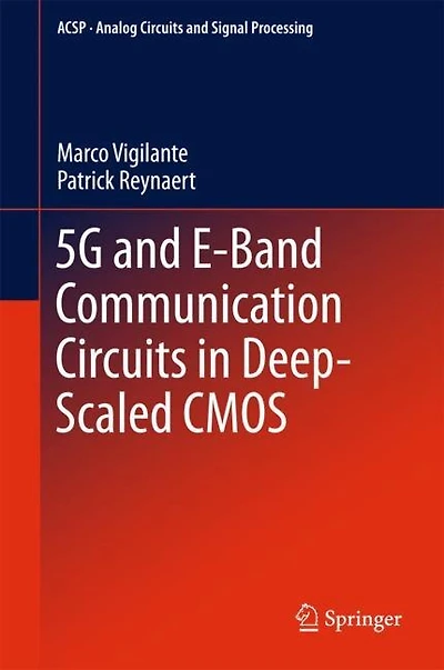 5G and E-Band Communication Circuits Deep-Scaled CMOS