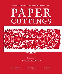 Appreciating Chinese Classics in Paper Cuttings