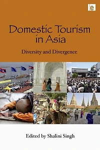 Domestic Tourism Asia: Diversity and Divergence