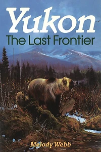 Yukon: The Last Frontier