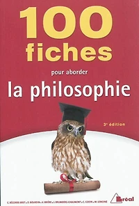 100 fiches pour aborder la philosophie : terminales, 1er cycle universitaire: terminales, 1er cycle universitaire